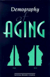 Demography of Aging by Linda G. Martin and Samuel H. Preston, Editors; Committee on Population, National Research Council